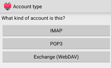 Screen which allows you to choose between IMAP/POP/Exchange